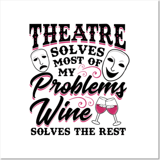 Theatre Solves Problems Funny Theatre Gift Posters and Art